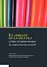 Lo aprendí en la Escuela. ¿Cómo se logran procesos de mejoramiento escolar?
